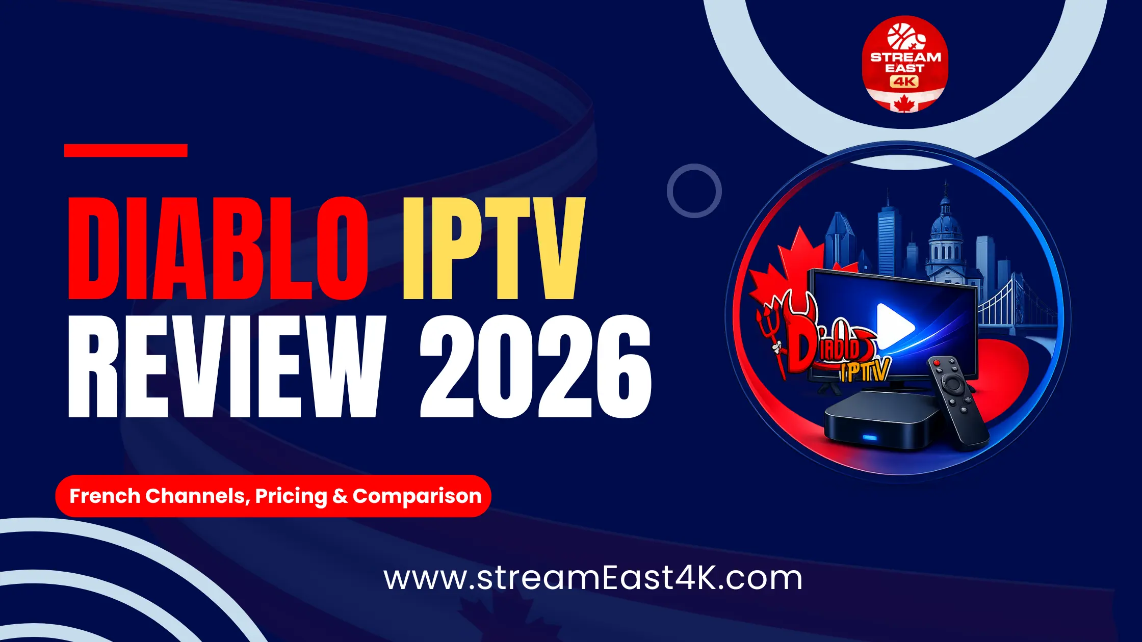 Diablo IPTV Review 2026: French Channels, Pricing & Comparison (Canada)